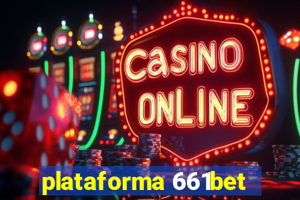 plataforma 661bet